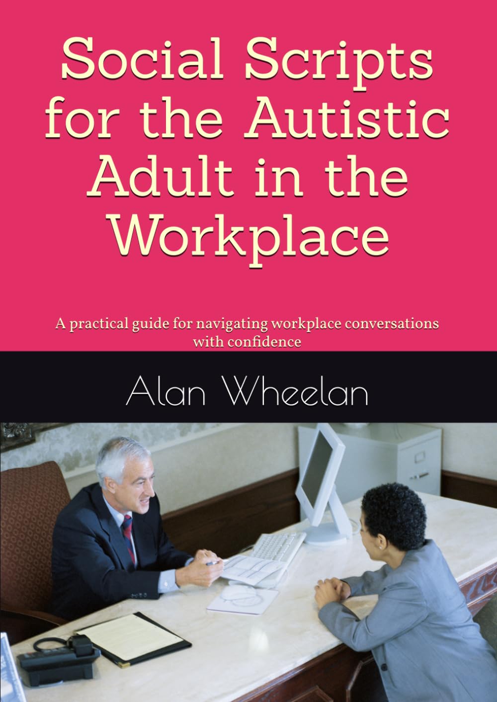 Social Scripts for the Autistic Adult in the Workplace